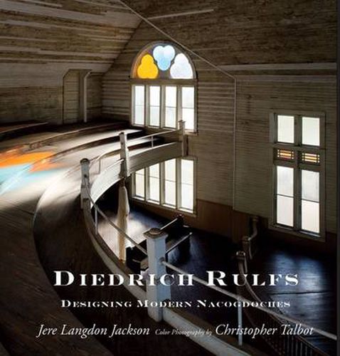 Cover image for Diedrich Rulfs: Designing Modern Nacogdoches