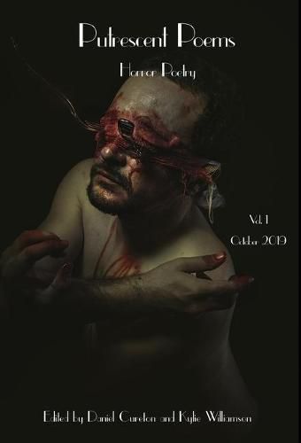 Cover image for Putrescent Poems: Horror Poetry, Volume 1