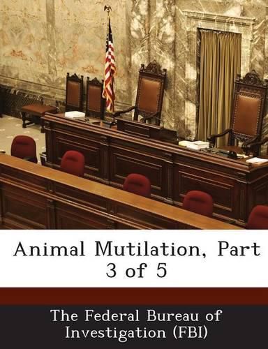 Animal Mutilation, Part 3 of 5