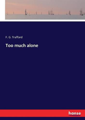 Cover image for Too much alone