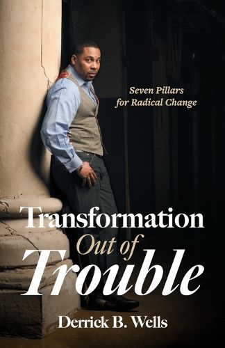 Cover image for Transformation Out of Trouble