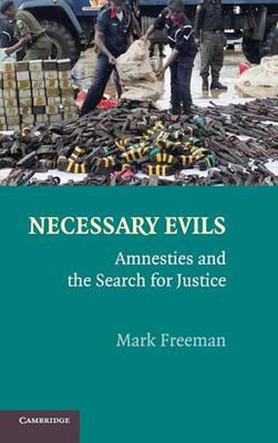 Cover image for Necessary Evils: Amnesties and the Search for Justice