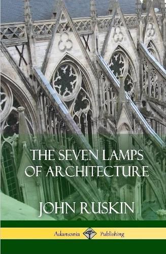 Cover image for The Seven Lamps of Architecture (Hardcover)