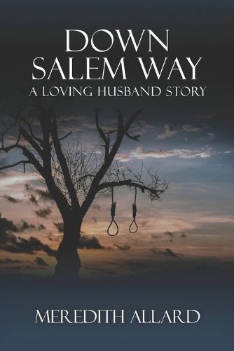 Cover image for Down Salem Way: A Loving Husband Story