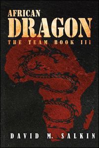 Cover image for African Dragon: The Team Book Three