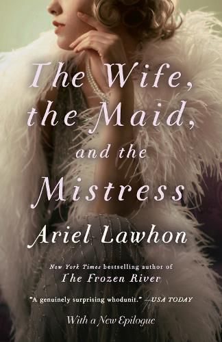 Cover image for The Wife, the Maid, and the Mistress