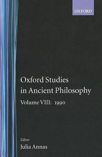 Cover image for Oxford Studies in Ancient Philosophy: Volume VIII: 1990