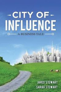 Cover image for The City of Influence: A Business Tale