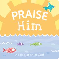 Cover image for Praise Him