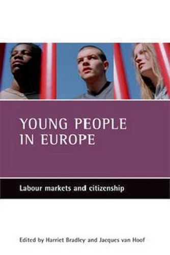 Cover image for Young people in Europe: Labour markets and citizenship