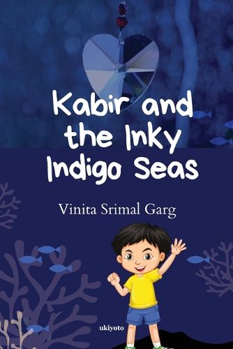 Cover image for Kabir and the Inky Indigo Seas (Edition1)