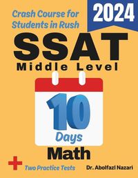 Cover image for SSAT Middle Level Math Test Prep in 10 Days