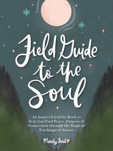 Cover image for Field Guide to the Soul