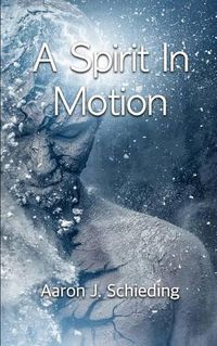 Cover image for A Spirit In Motion
