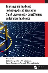 Cover image for Innovative and Intelligent Technology-Based Services For Smart Environments - Smart Sensing and Artificial Intelligence