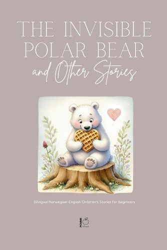 Cover image for The Invisible Polar Bear and Other Stories