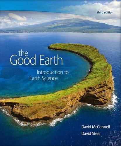 Cover image for Package: The Good Earth: Introduction to Earth Science with Connectplus Access Card