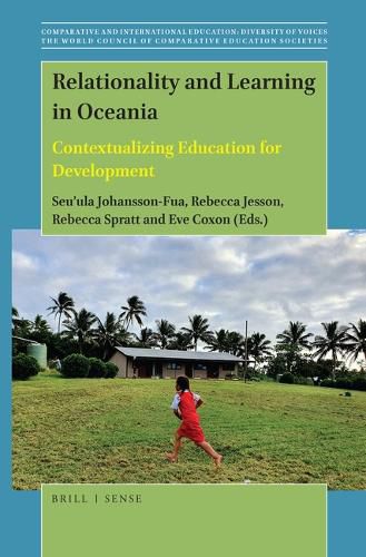 Cover image for Relationality and Learning in Oceania: Contextualizing Education for Development