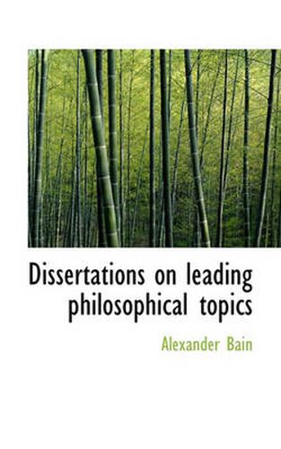 Cover image for Dissertations on Leading Philosophical Topics