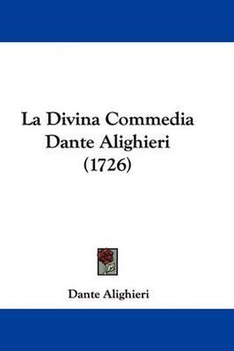 Cover image for La Divina Commedia Dante Alighieri (1726)