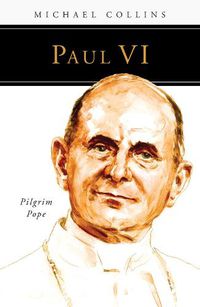 Cover image for Paul VI: Pilgrim Pope