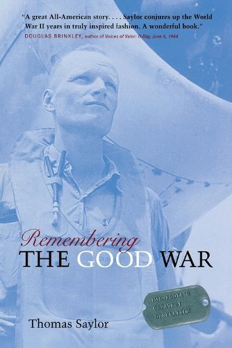 Cover image for Remembering the Good War: Minnesota's Greatest Generation