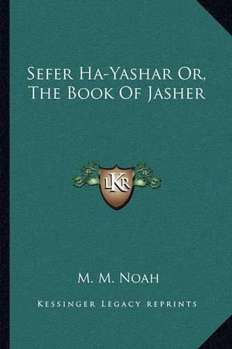 Cover image for Sefer Ha-Yashar Or, the Book of Jasher