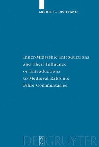 Cover image for Inner-Midrashic Introductions and Their Influence on Introductions to Medieval Rabbinic Bible Commentaries