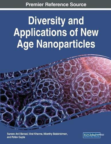 Cover image for Diversity and Applications of New Age Nanoparticles