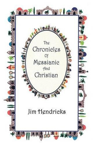 Cover image for The Chronicles Of Messianic And Christian