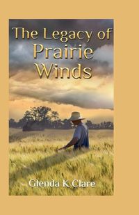 Cover image for The Legacy of Prairie Winds