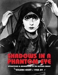 Cover image for Shadows in a Phantom Eye, Volume 8 (1928-1929)