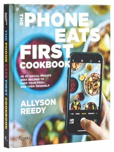 Cover image for The Phone Eats First Cookbook