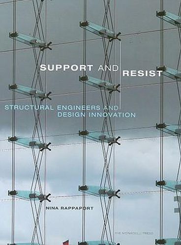 Cover image for Support and Resist: Structural Engineers and Design Innovation