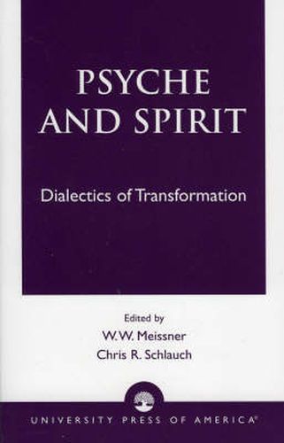 Psyche and Spirit: Dialectics of Transformation