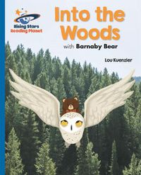 Cover image for Reading Planet - Into the Woods with Barnaby Bear - Blue: Galaxy