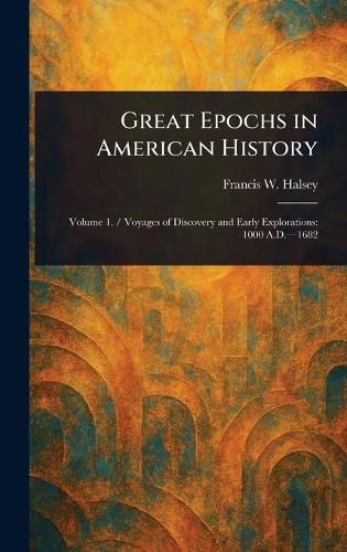 Cover image for Great Epochs in American History