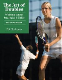 Cover image for The Art of Doubles: Winning Tennis Strategies and Drills