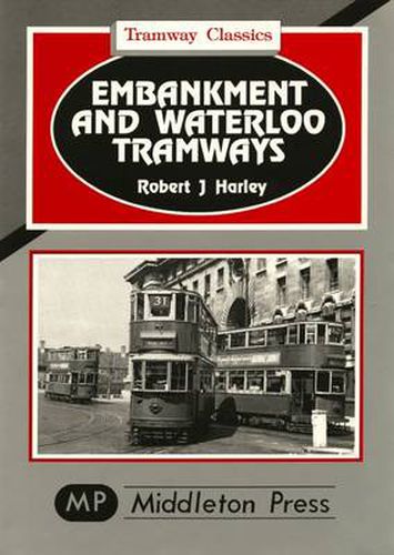 Embankment and Waterloo Tramways