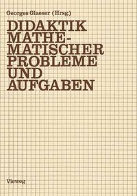 Cover image for Didaktik Mathematischer Probleme und Aufgaben