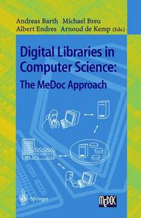 Cover image for Digital Libraries in Computer Science: The MeDoc Approach