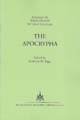 Cover image for Sources of Anglo-Saxon Literary Culture: The Apocrypha