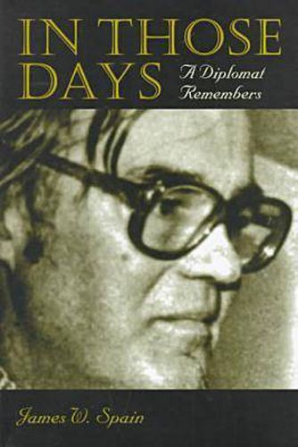 Cover image for In Those Days: A Diplomat Remembers