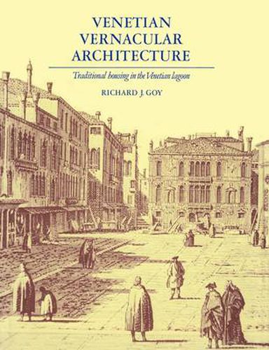 Cover image for Venetian Vernacular Architecture: Traditional Housing in the Venetian Lagoon