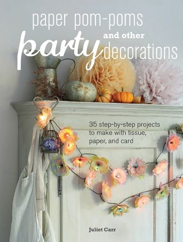 Cover image for Paper Pom-Poms and other Party Decorations