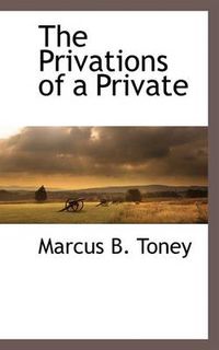 Cover image for The Privations of a Private