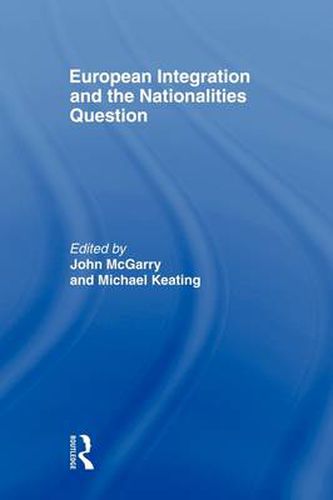 Cover image for European Integration and the Nationalities Question