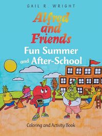 Cover image for Alfred and Friends Fun Summer and After-School