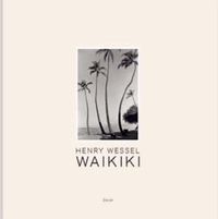 Cover image for Henry Wessel: Waikiki