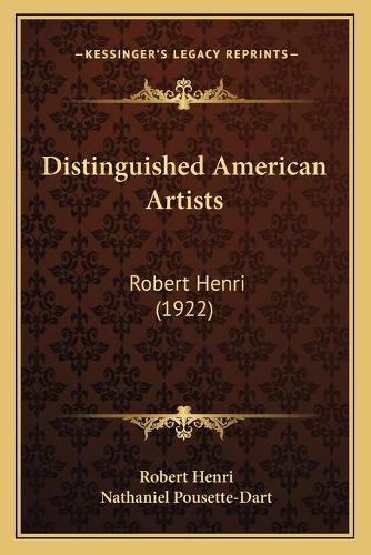 Distinguished American Artists: Robert Henri (1922)